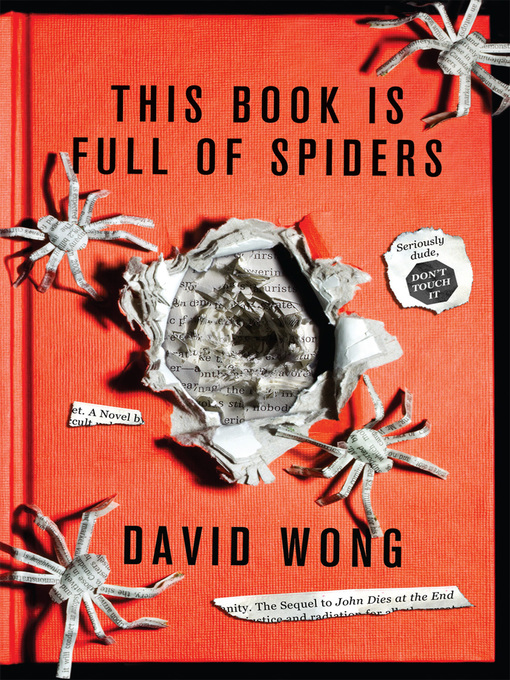Title details for This Book Is Full of Spiders by David Wong - Available